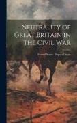 Neutrality of Great Britain in the Civil War