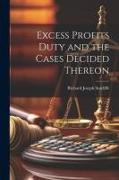 Excess Profits Duty and the Cases Decided Thereon