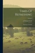 Times Of Refreshing: Mornings [in Dublin], Volume 2