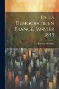 De la Démocratie en France, janvier 1849