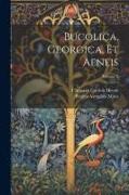 Bucolica, Georgica, Et Aeneis, Volume 2