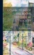 Collections of the Maine Historical Society, Volume 19