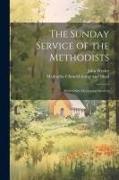 The Sunday Service of the Methodists, With Other Occasional Services