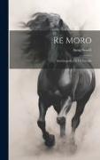 Re Moro, autobiografia di un cavallo
