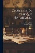 Opuscules De Critique Historique