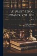 Le Droit Pénal Romain, Volume 2