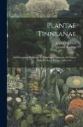 Plantae Tinneanae: Sive Descriptio Plantarum In Expeditione Tinneana Ad Flumen Bahr-el-ghasal Eiusque Affluentias