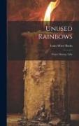 Unused Rainbows: Prayer Meeting Talks