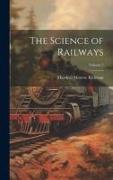 The Science of Railways, Volume 1