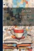 Braga: Vollständige Sammlung Klassischer Und Volkthümlicher Deutscher Gedichte Aus Dem 18. Und 19. Jahrhundert, Volume 4