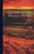 Un' Ambasciata Inglese a Roma: Enrico VII Ad Innocenzo VIII (Anno 1487)