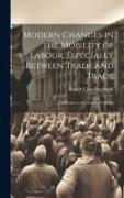 Modern Changes in the Mobility of Labour, Especially Between Trade and Trade: A Report to the Toynbee Trustees