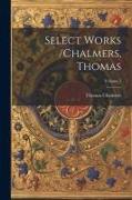 Select Works /chalmers, Thomas, Volume 5