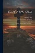 España Sagrada: Trata De La Santa Iglesia De Toledo ..., Volume 6