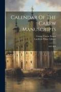 Calendar Of The Carew Manuscripts: 1603-1623