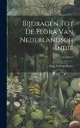 Bijdragen Tot De Flora Van Nederlandsch Indië, Volume 6