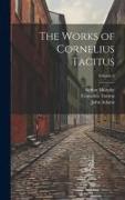 The Works of Cornelius Tacitus, Volume 2