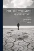 Publilii Syri Mimi Sententiae