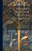 Friderici Ritschelii Opuscula Philologica, Volume 1