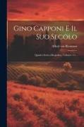 Gino Capponi E Il Suo Secolo: Quadro Storico-biografico, Volumes 1-2