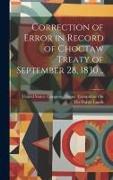 Correction of Error in Record of Choctaw Treaty of September 28, 1830