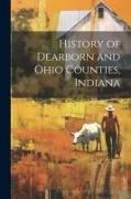 History of Dearborn and Ohio Counties, Indiana