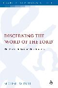 Discerning the Word of the Lord: The Word of the Lord in 1 Thessalonians 4:1