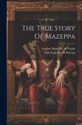 The True Story Of Mazeppa