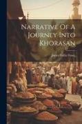 Narrative Of A Journey Into Khorasan