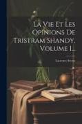 La Vie Et Les Opinions De Tristram Shandy, Volume 1