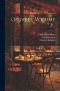 Oeuvres, Volume 2