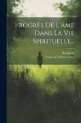 Progrès De L'âme Dans La Vie Spirituelle