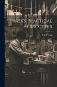 Trask's Practical Ferrotyper