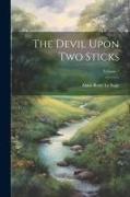 The Devil Upon Two Sticks, Volume 1