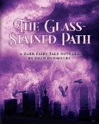 The Glass-Stained Path