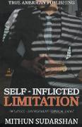Self-Inflicted Limitation
