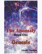 The Anomaly - Book One -Genesis