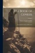 The Book of Genesis: Expounded in a Series of Discourses, Volume 2
