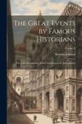 The Great Events by Famous Historians: The Later Renaissance: from Gutenberg to the Reformation, Volume 8