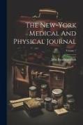 The New-york Medical And Physical Journal, Volume 1