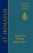 72. St. Irenaeus of Lyons: Against the Heresies