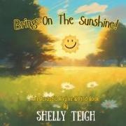 Bring On The Sunshine!: An Acrostic Rhyme & Find Book