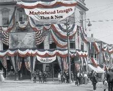 Marblehead Images: Then & Now