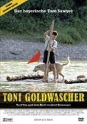 Toni Goldwascher - Der bayerische Tom Sawyer