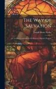 The Way of Salvation, Or, Lecture Commentaries On Bunyan's Pilgrim's Progress