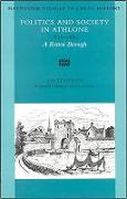 Politics and Society in Athlone 1830-1885: A Rotton Borough Volume 26