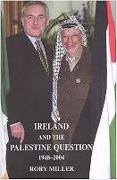 Ireland and the Palestine Question 1948-2004