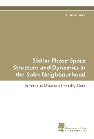 Stellar Phase-Space Structure and Dynamics in the Solar Neighbourhood