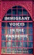 Immigrant Voices in the Pandemic