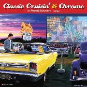 Classic Cruisin' & Chrome 2024 12 X 12 Wall Calendar